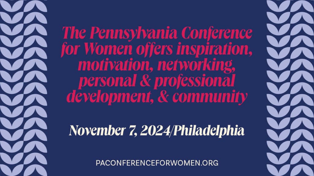 Read article: The 2024 Pennsylvania Conference for Women