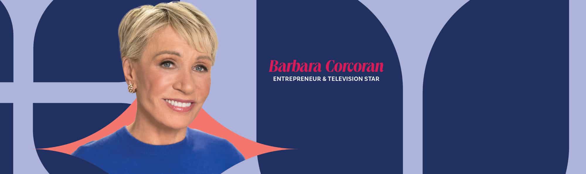 Join Barbara Corcoran at the Pennsylvania Conference for Women on November 7th in Philadelphia, PA!